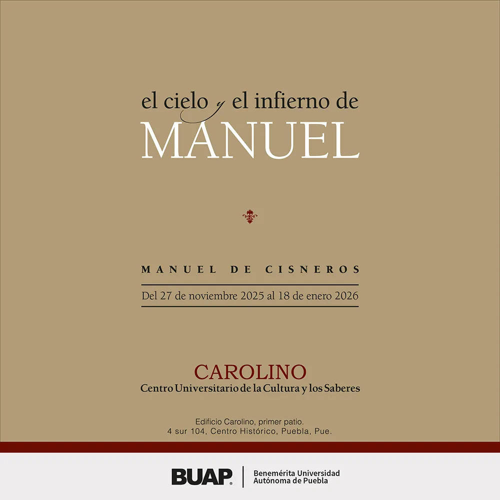 El edificio Carolino, corazón histórico de la BUAP, mantiene abiertas sus puertas a una muestra que habita los contrastes de, “El cielo y el infierno de Manuel”, de Manuel de Cisneros. Una exposición que invita a la introspección.